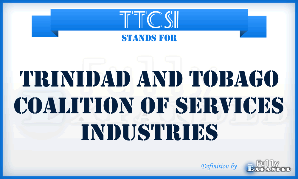 TTCSI - Trinidad and Tobago Coalition of Services Industries