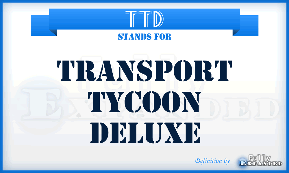 TTD - Transport Tycoon DeLuxe