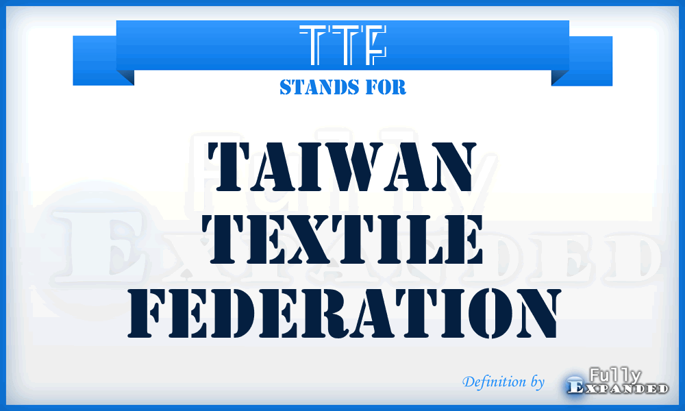 TTF - Taiwan Textile Federation