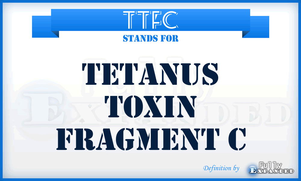 TTFC - Tetanus Toxin Fragment C