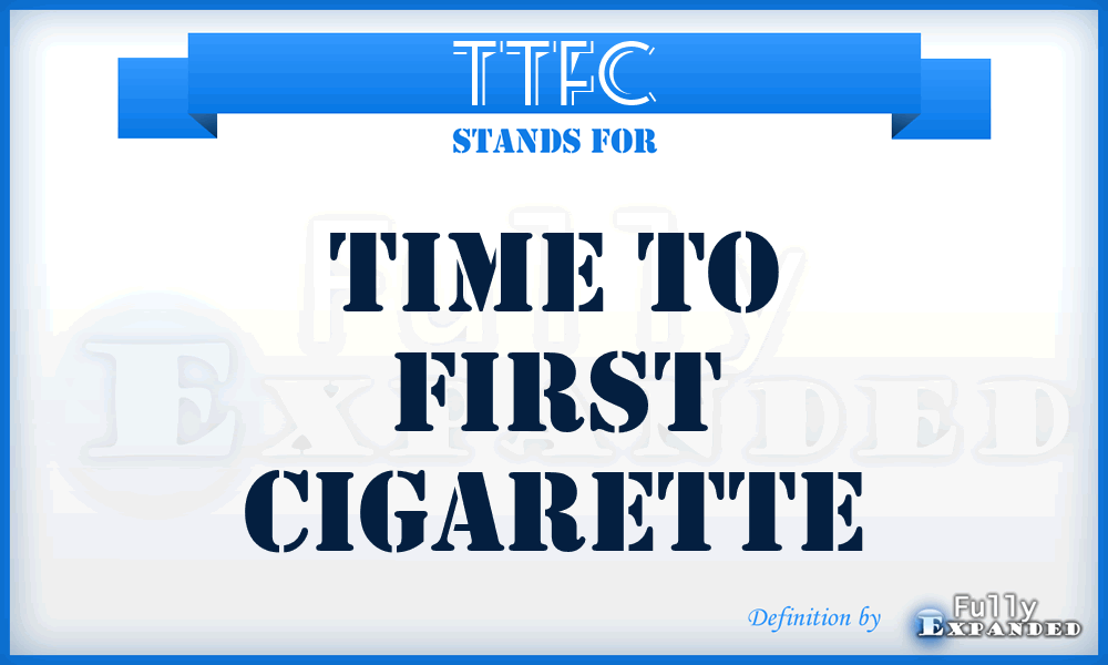 TTFC - Time To First Cigarette