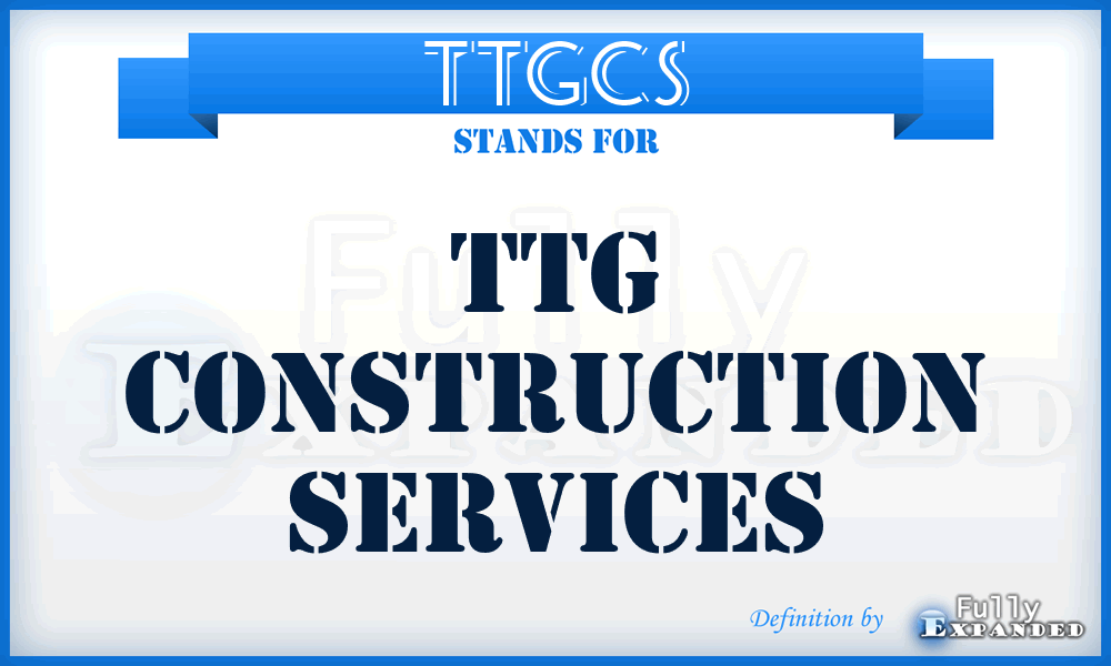 TTGCS - TTG Construction Services