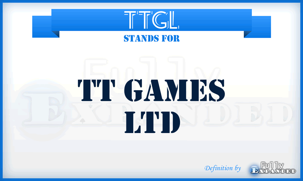 TTGL - TT Games Ltd