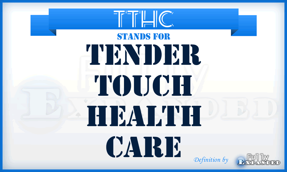 TTHC - Tender Touch Health Care