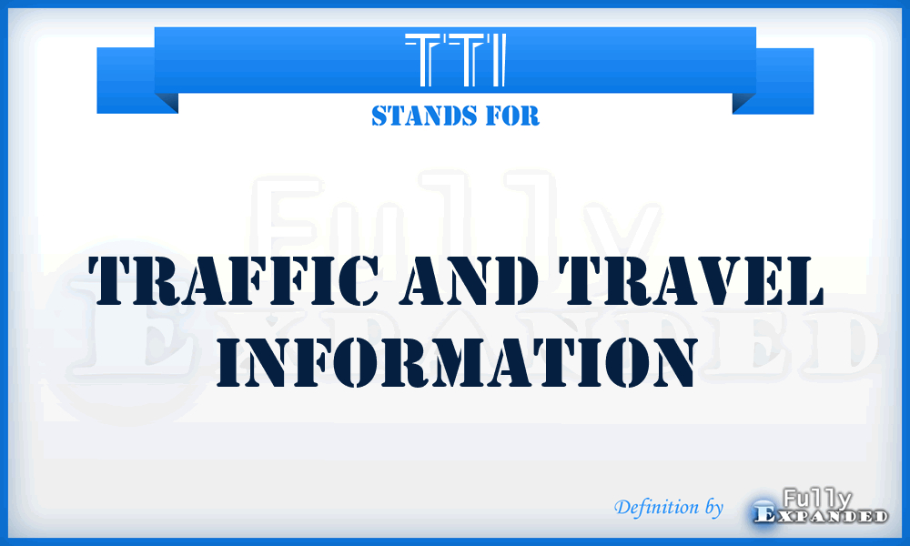 TTI - Traffic And Travel Information