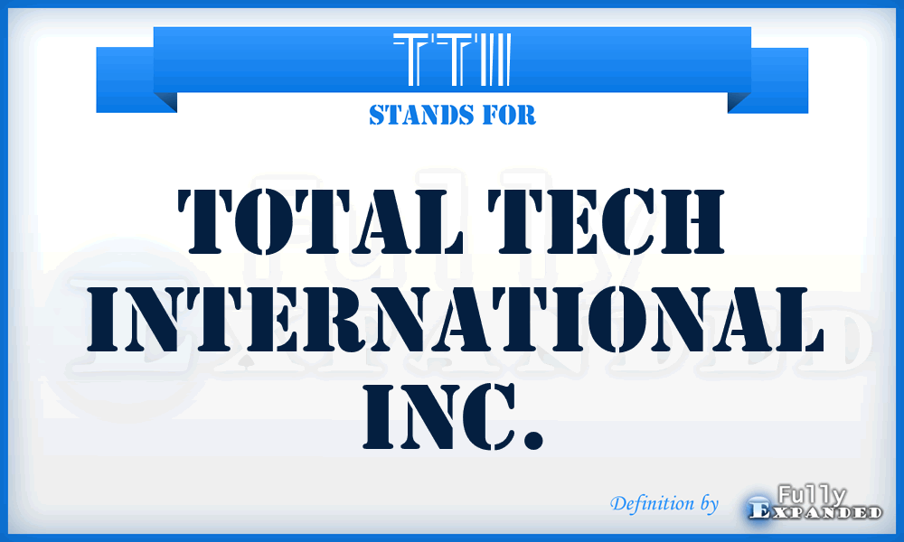 TTII - Total Tech International Inc.