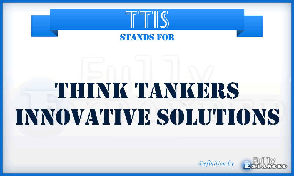 TTIS - Think Tankers Innovative Solutions