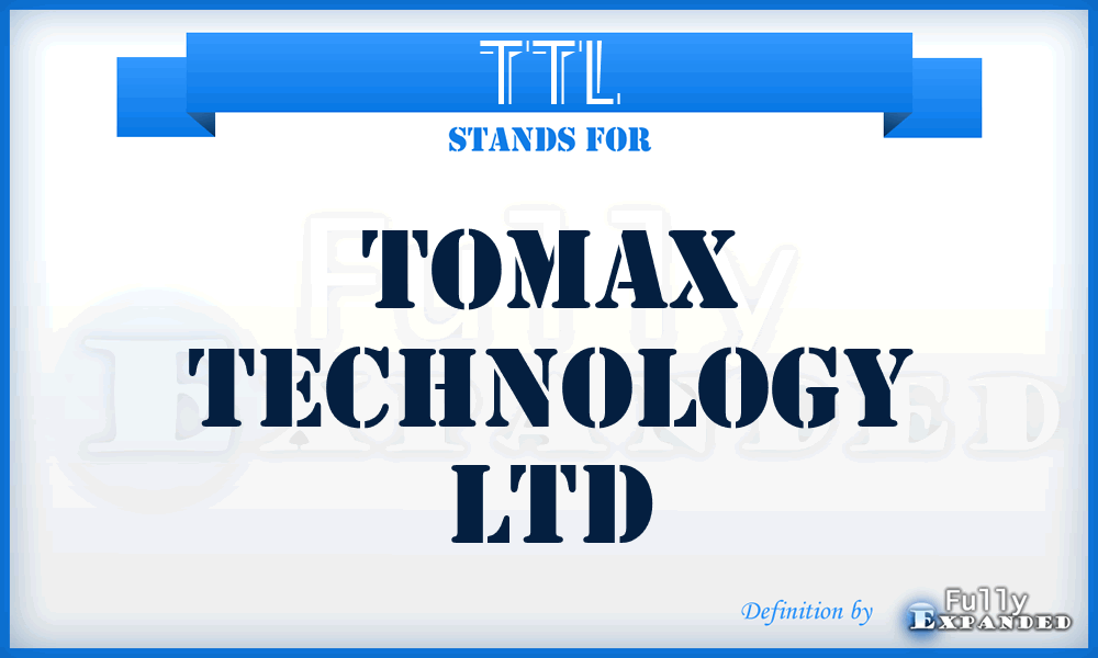 TTL - Tomax Technology Ltd
