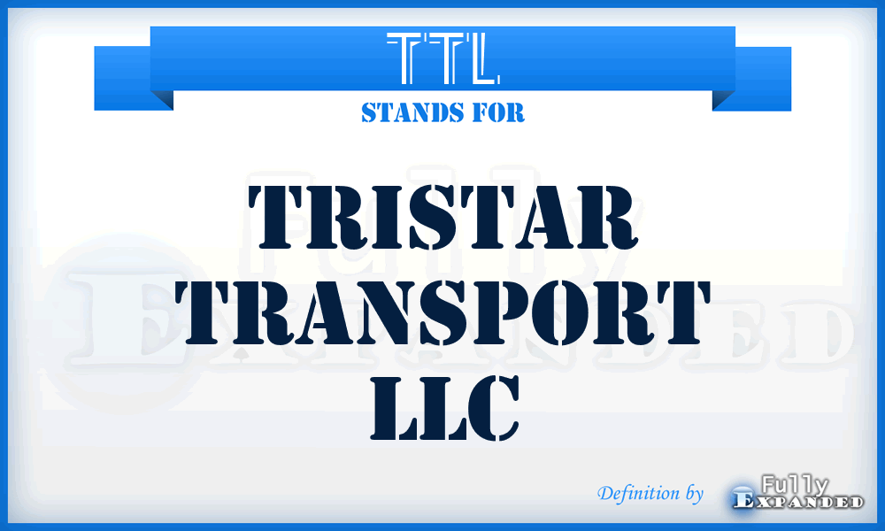 TTL - Tristar Transport LLC