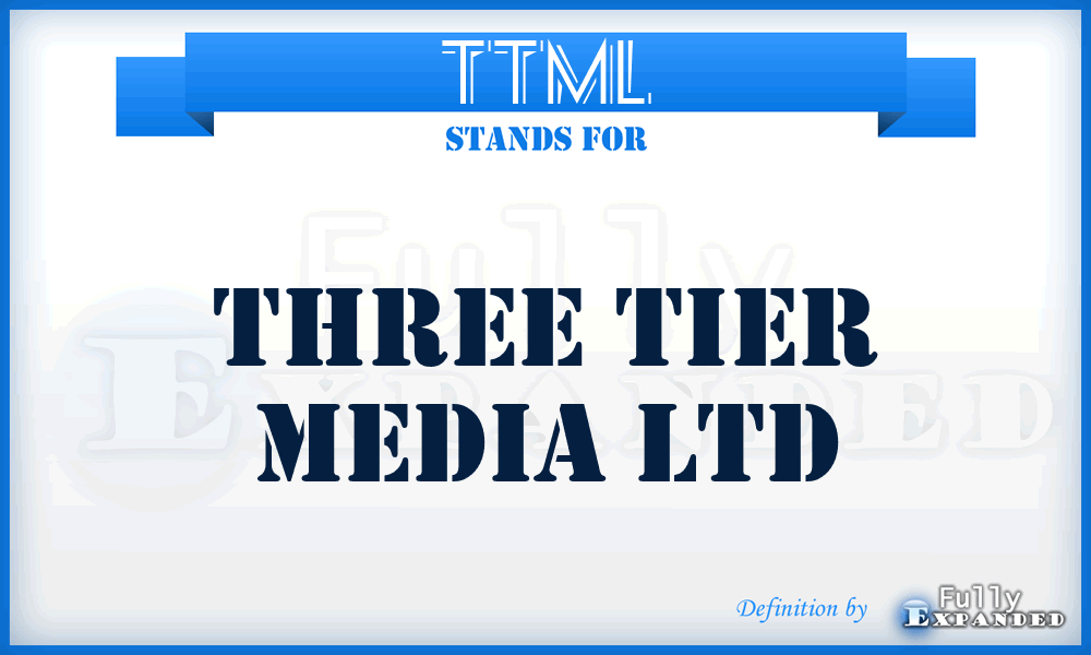TTML - Three Tier Media Ltd