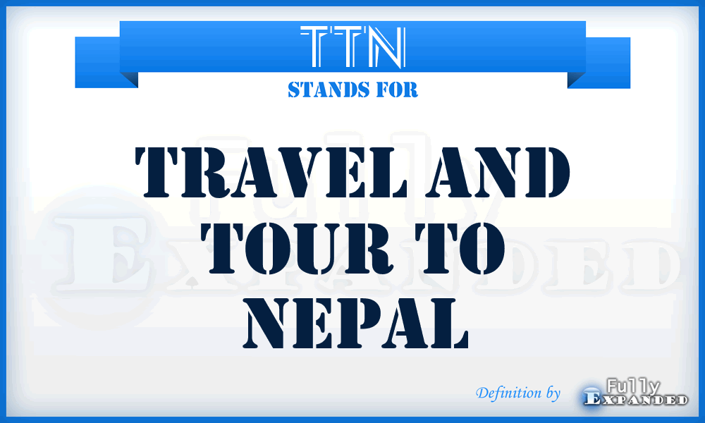 TTN - Travel and Tour to Nepal