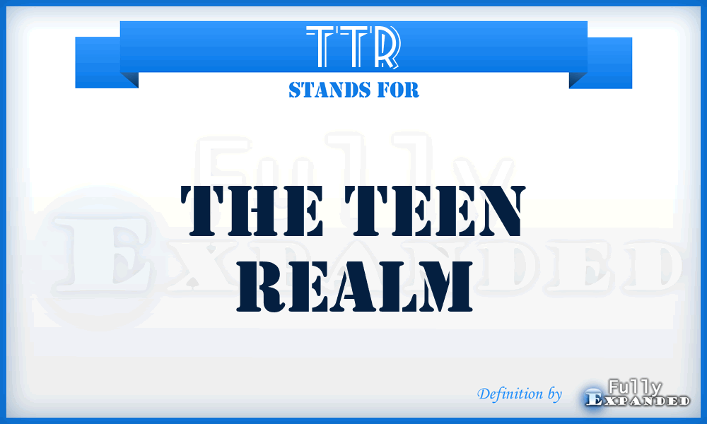 TTR - The Teen Realm