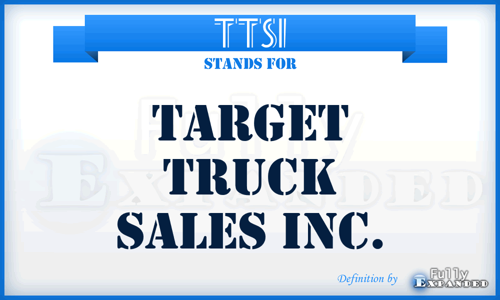 TTSI - Target Truck Sales Inc.