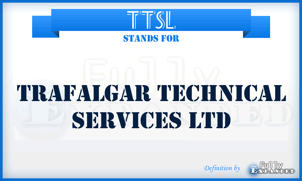 TTSL - Trafalgar Technical Services Ltd
