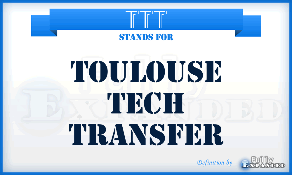 TTT - Toulouse Tech Transfer