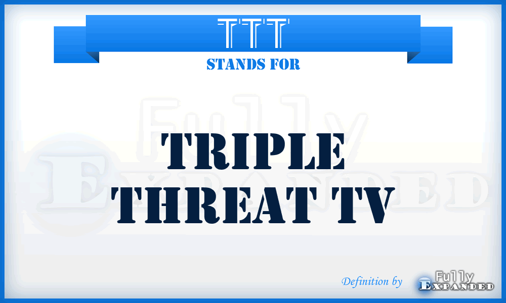 TTT - Triple Threat Tv