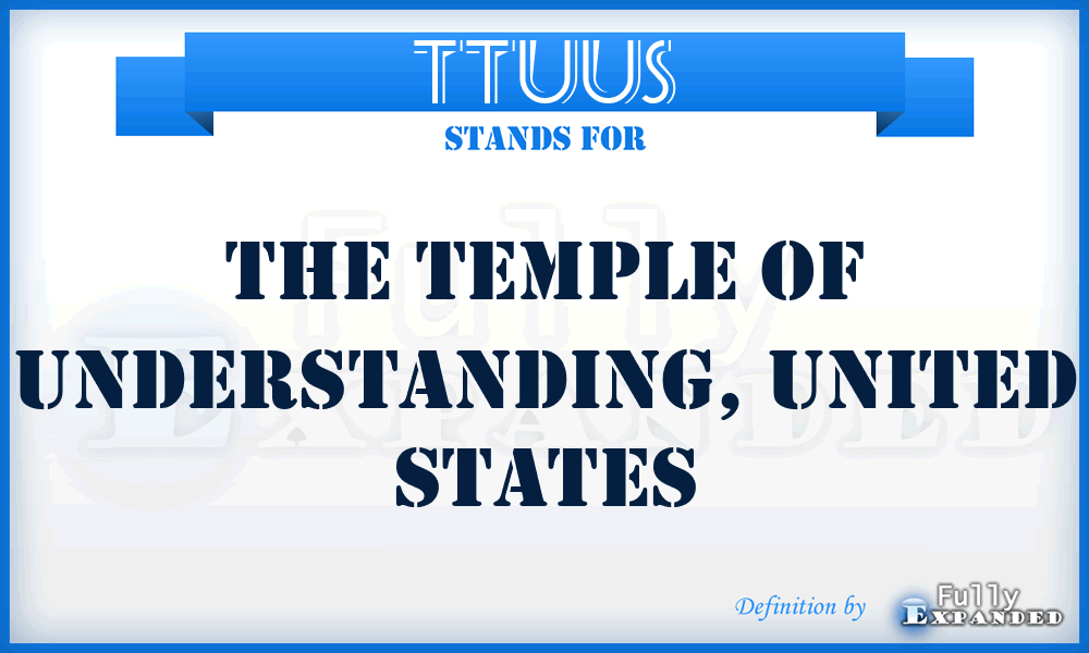 TTUUS - The Temple of Understanding, United States