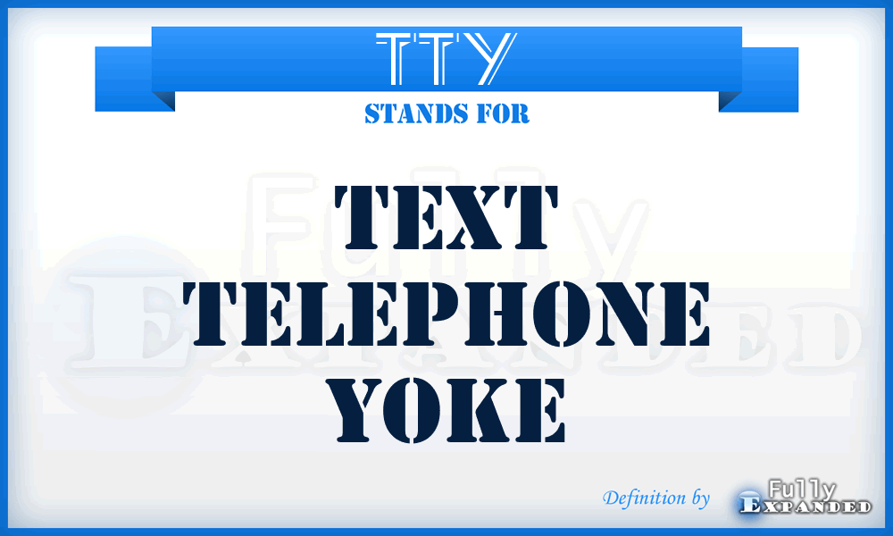 TTY - Text Telephone Yoke