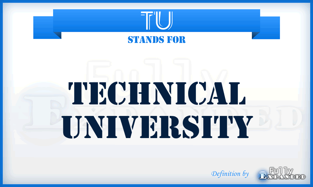 TU - Technical University