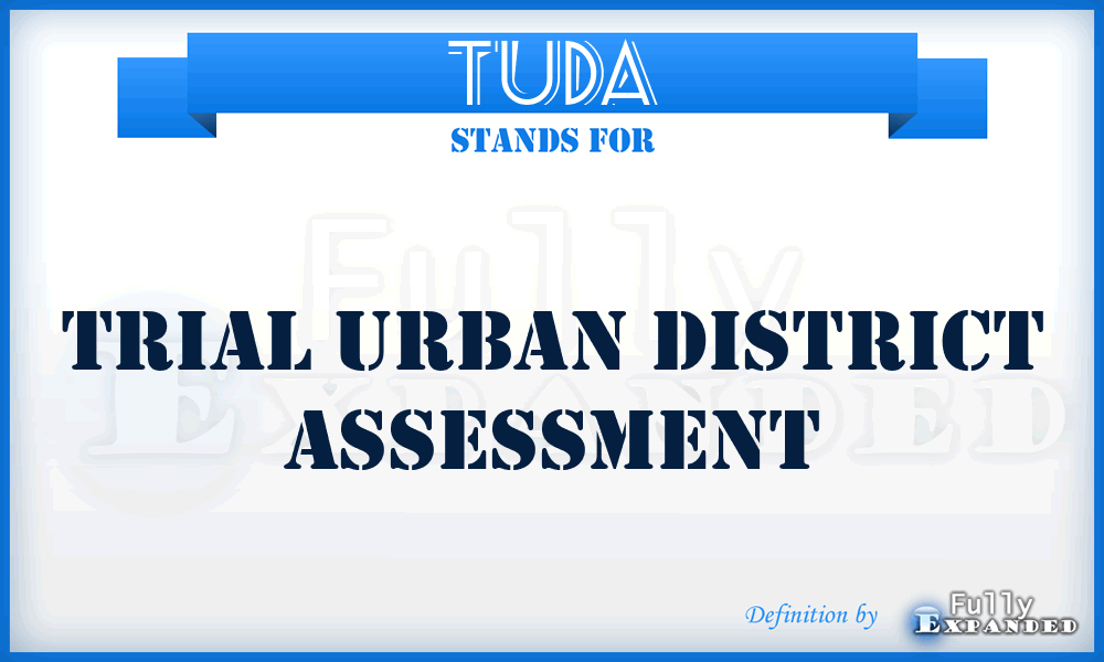 TUDA - Trial Urban District Assessment