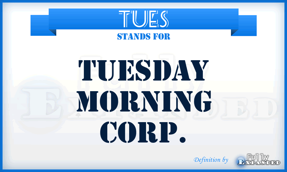 TUES - Tuesday Morning Corp.