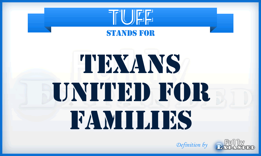TUFF - Texans United for Families