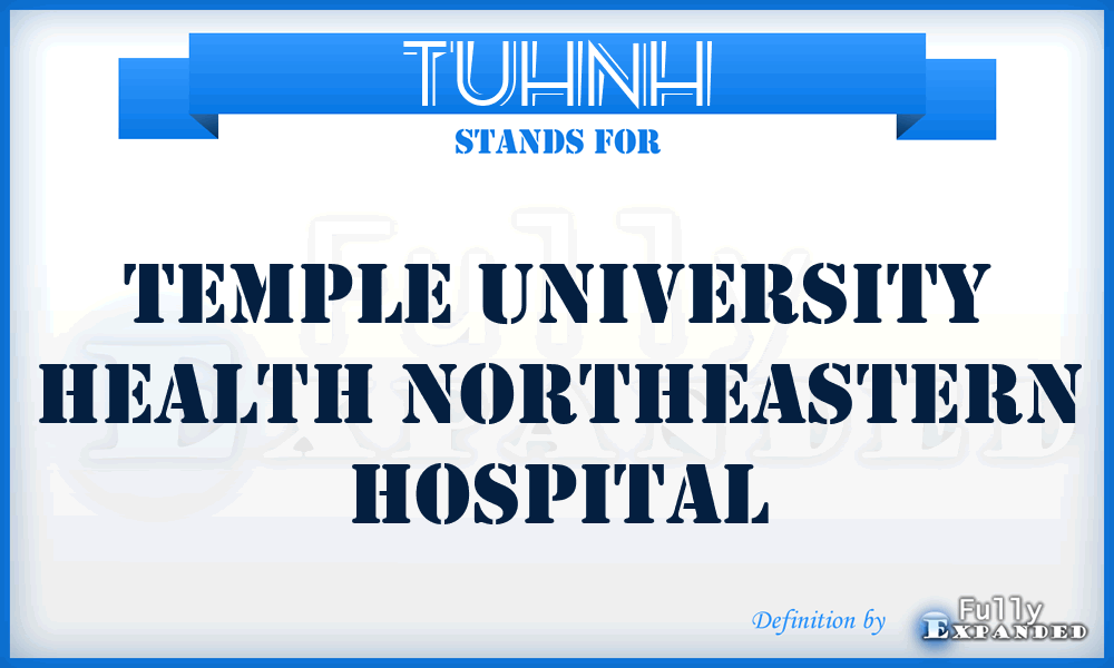 TUHNH - Temple University Health Northeastern Hospital