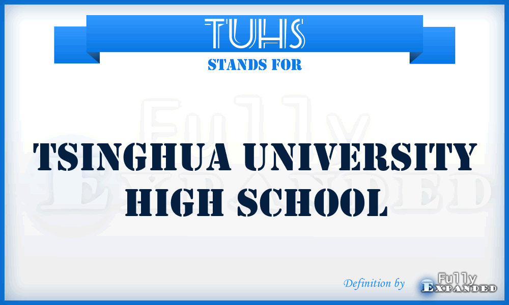 TUHS - Tsinghua University High School