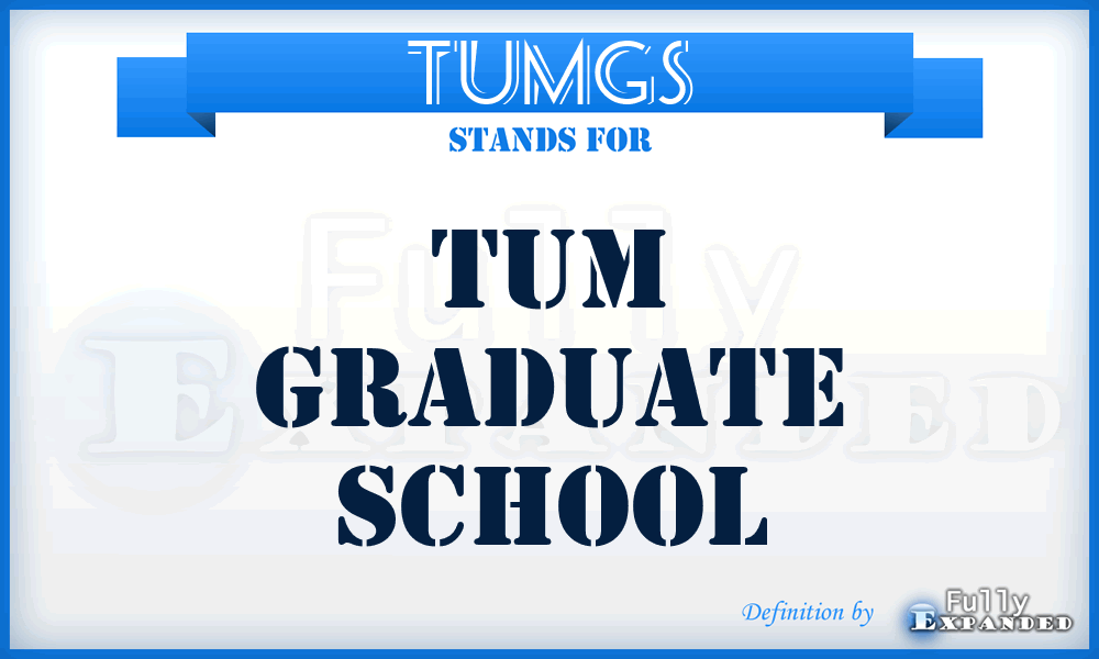 TUMGS - TUM Graduate School