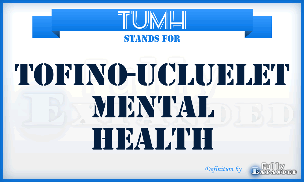 TUMH - Tofino-Ucluelet Mental Health