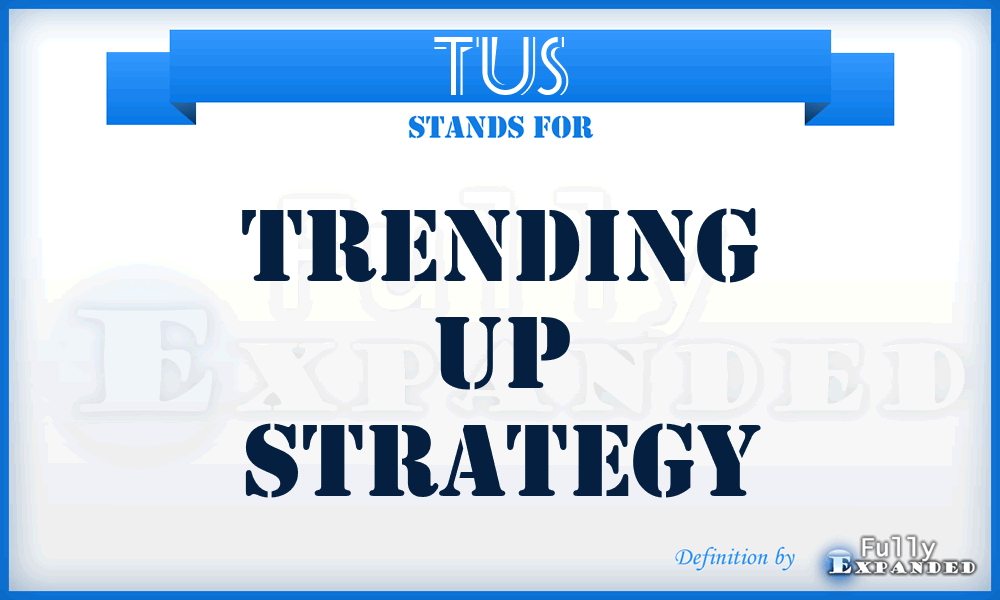 TUS - Trending Up Strategy