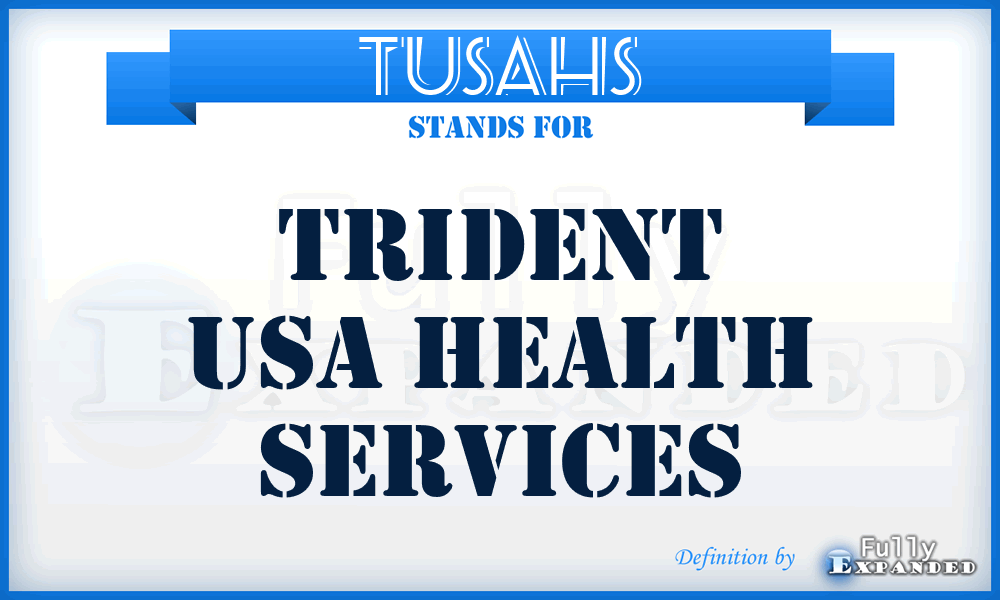 TUSAHS - Trident USA Health Services