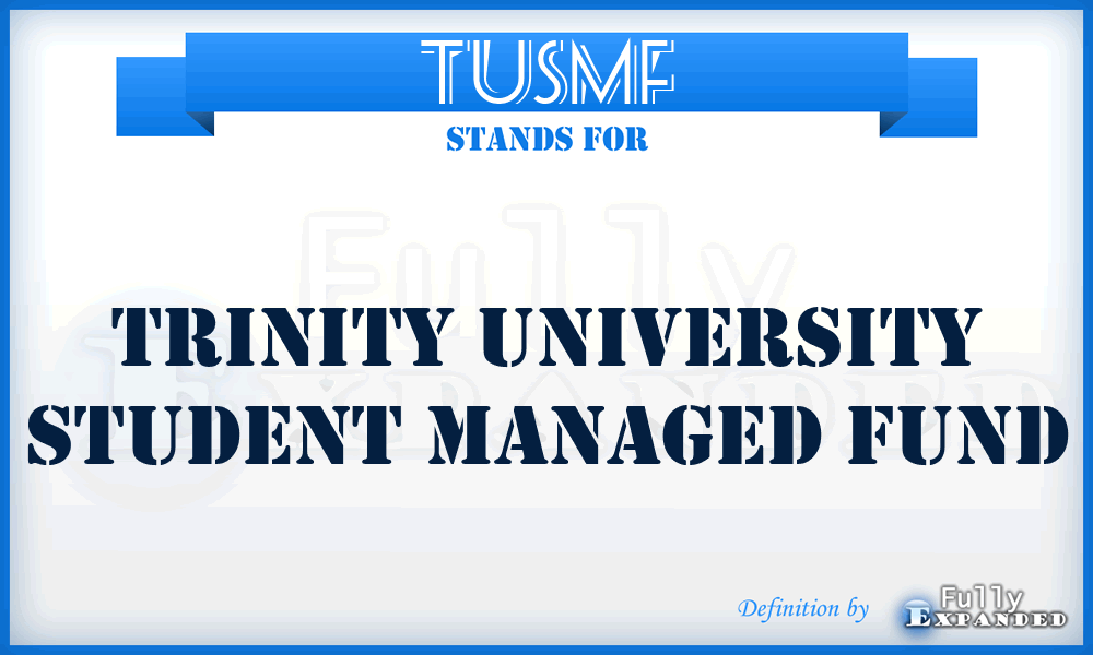 TUSMF - Trinity University Student Managed Fund