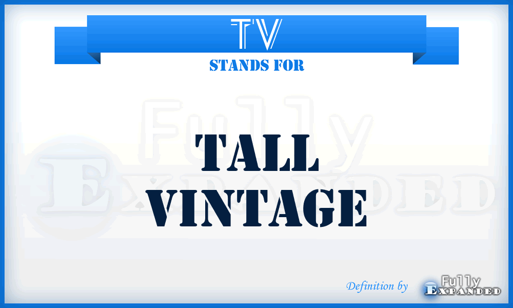 TV - Tall Vintage
