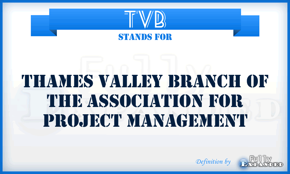 TVB - Thames Valley Branch of the Association for Project Management