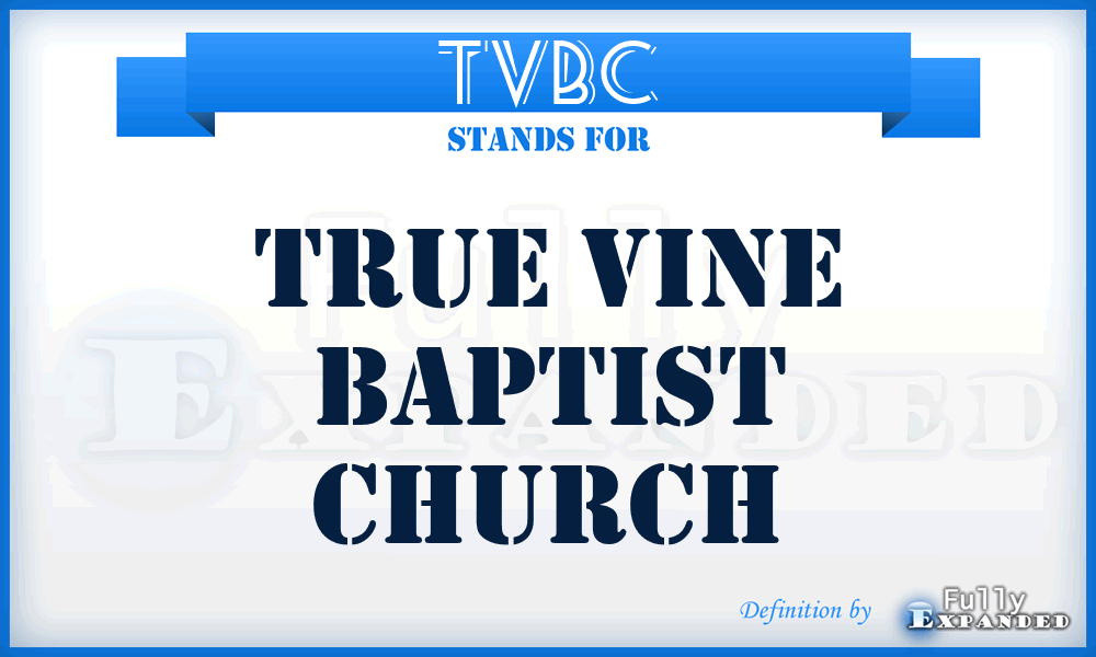 TVBC - True Vine Baptist Church