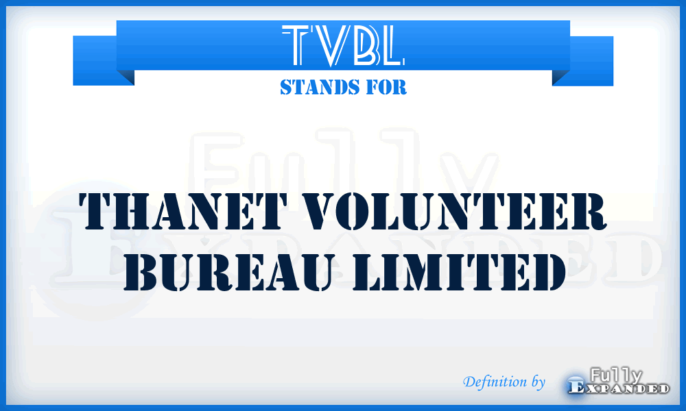 TVBL - Thanet Volunteer Bureau Limited
