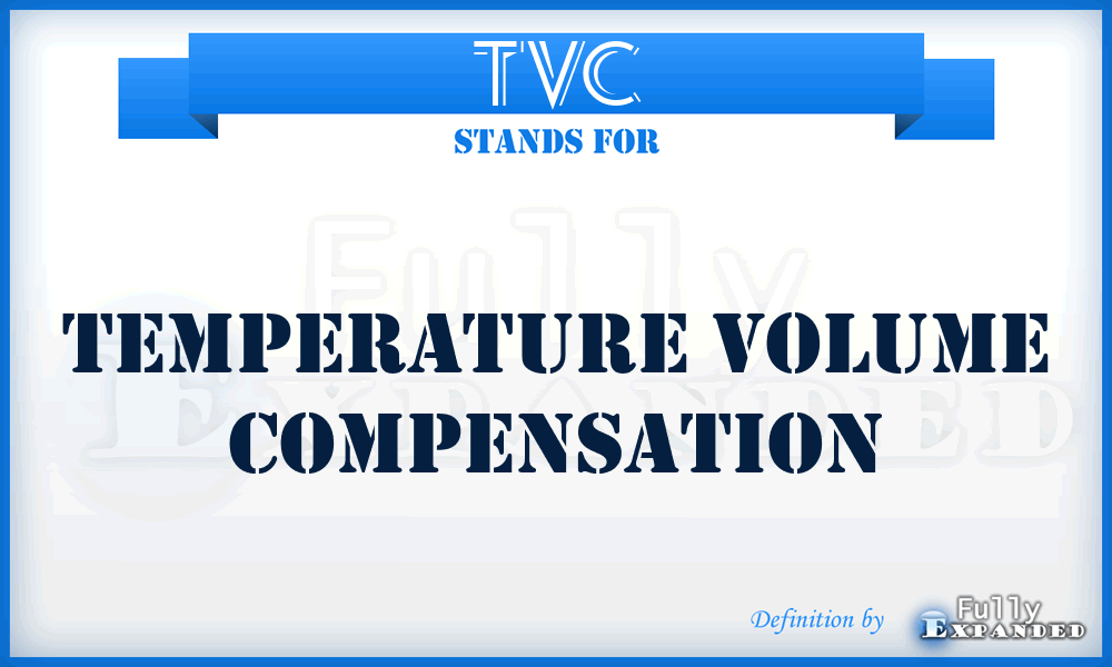 TVC - Temperature Volume Compensation