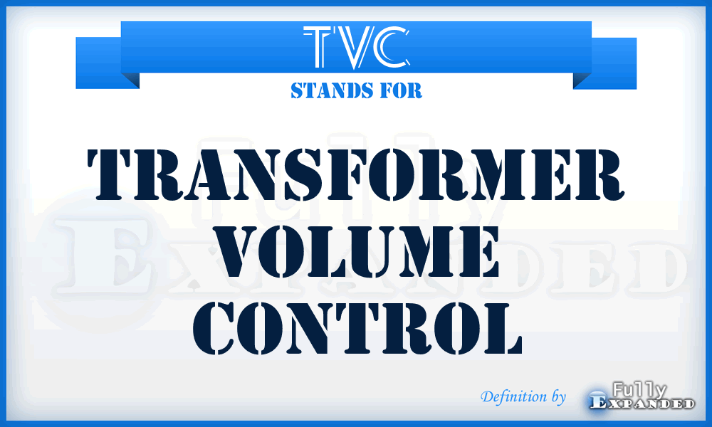 TVC - Transformer Volume Control