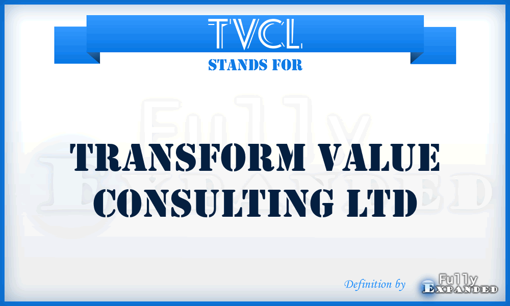 TVCL - Transform Value Consulting Ltd