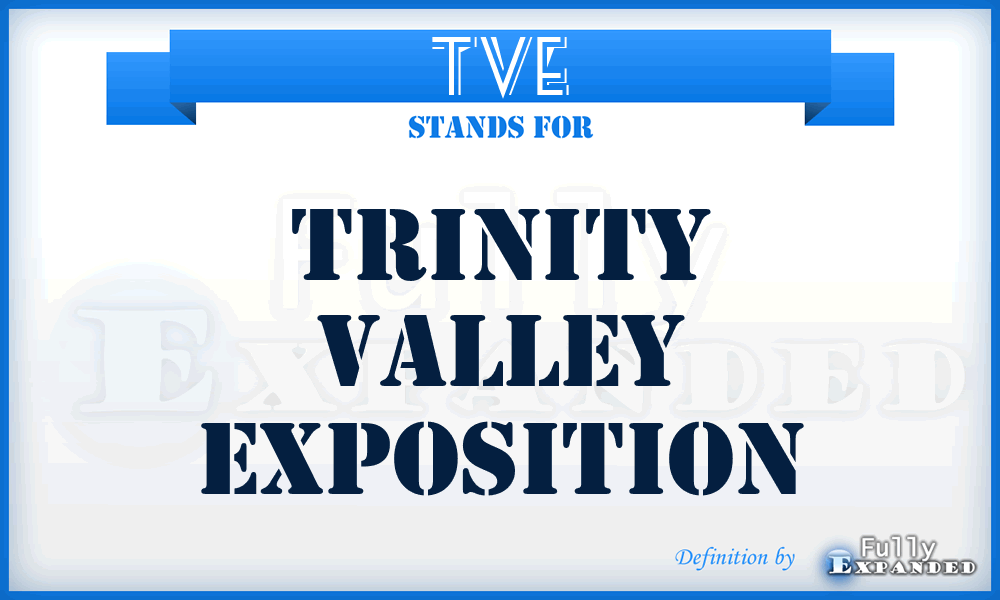 TVE - Trinity Valley Exposition