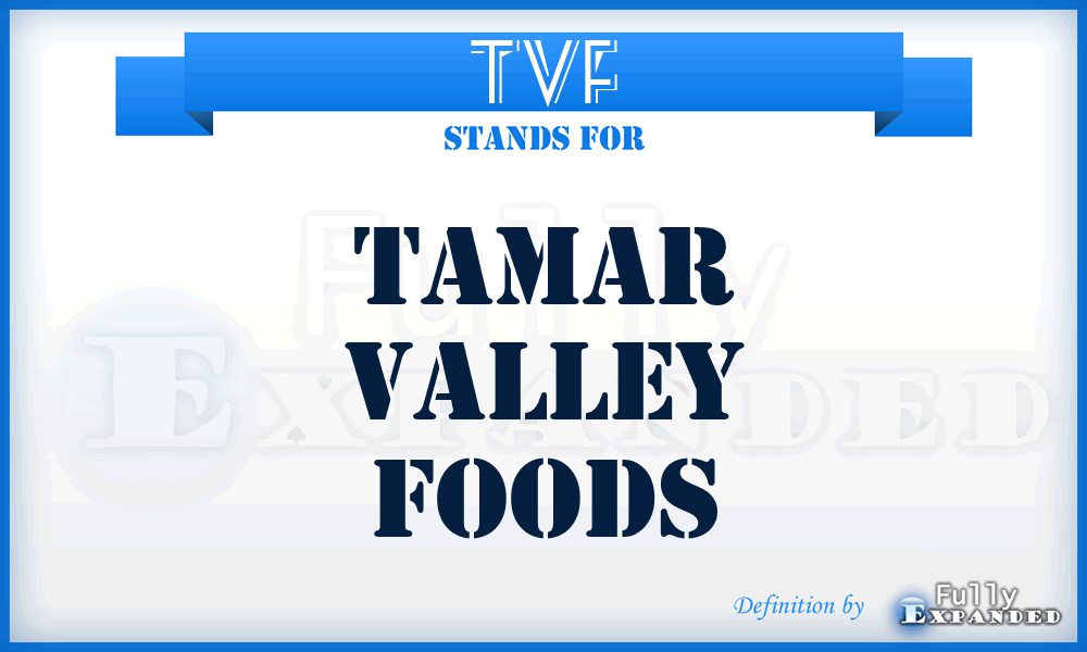 TVF - Tamar Valley Foods