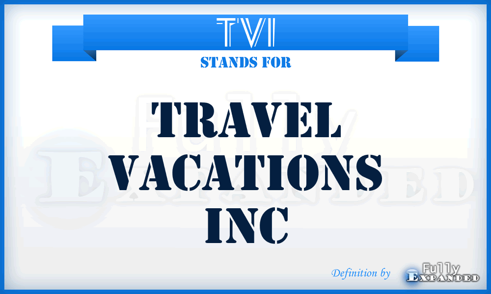 TVI - Travel Vacations Inc