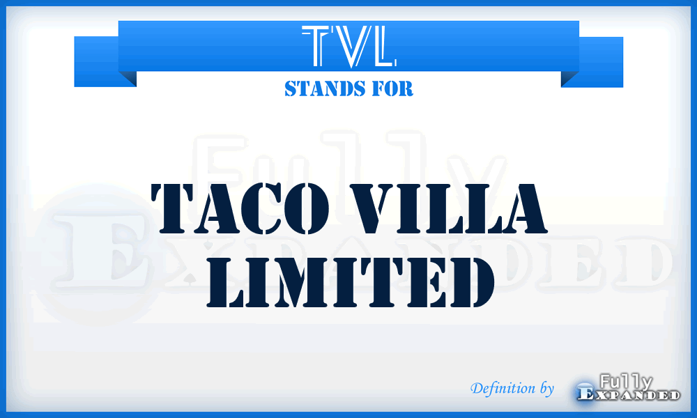 TVL - Taco Villa Limited