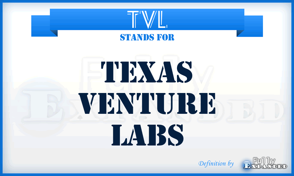 TVL - Texas Venture Labs