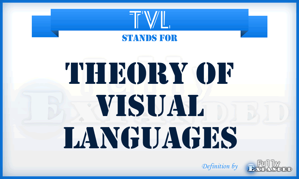 TVL - Theory of Visual Languages