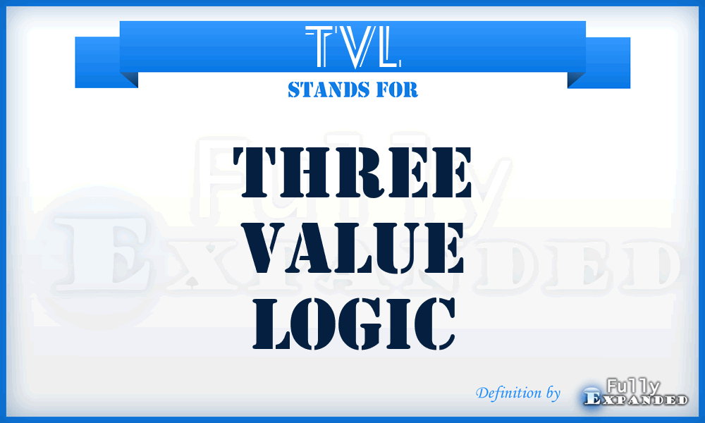 TVL - Three Value Logic