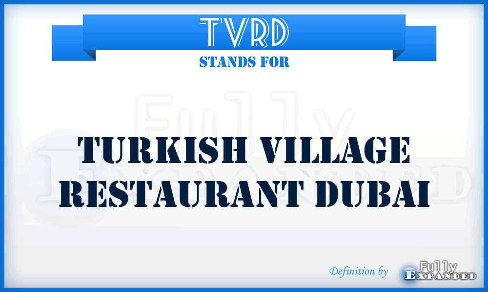 TVRD - Turkish Village Restaurant Dubai