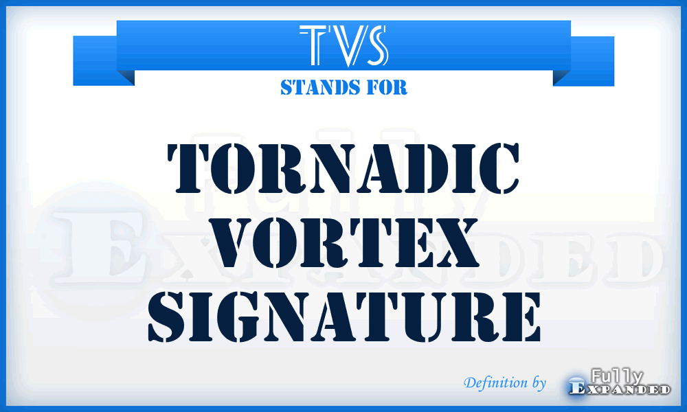 TVS - Tornadic Vortex Signature
