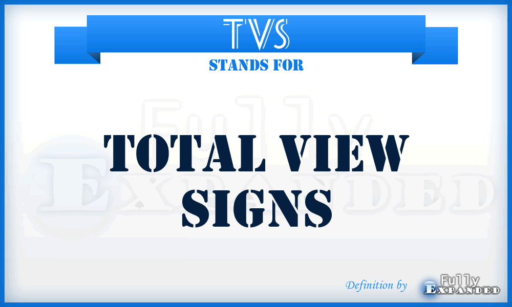 TVS - Total View Signs